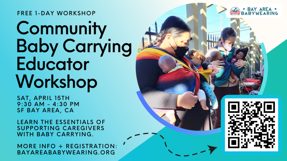 Community Baby Carrying Educator Workshop Banner with blue background and photo of 2 women each wearing 2 babies in a woven wrap tied with sling rings. QR code at bottom right of screen directing interested persons to the registration link.